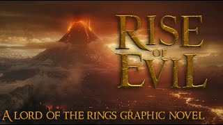 Rise of Evil - A The Lord of The Rings Saga | True Middle-Earth