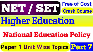 UGC NET / SET Exam Crash Course on Higher Education Part 7 ! National Education Policy