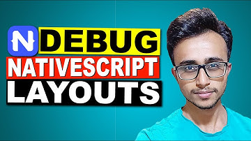 Debug Layouts in NativeScript Tutorial