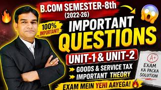 Goods and Service Tax important theory B.com semester 8 BBMKU 2026| B.com Semester 8 MJ 20 BBMKU|