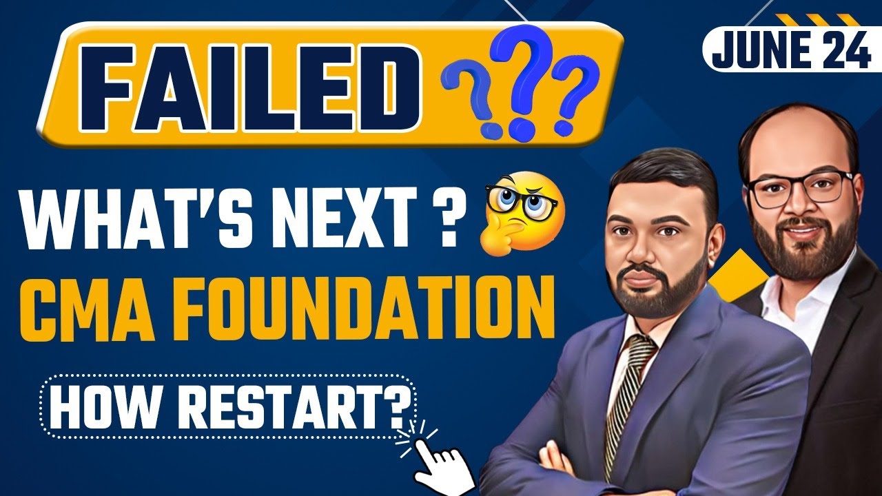 Failed In CMA Foundation June 24 What s Next How To Prepare CMA Failed In CMA Foundation June 24 What s Next How To Prepare CMA