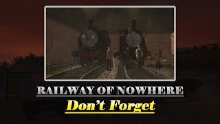 Railway of Nowhere - Don’t Forget @demonofnowhere