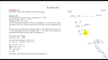 Ex 5.2 Class 10 Maths Question 13.How many three-digit numbers are divisible by 7?