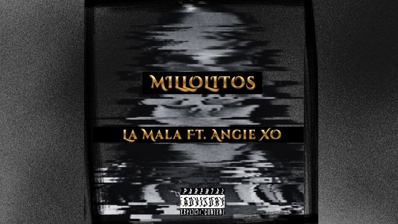 Millolitos - La Mala (feat. Angie XO) (Official Visualizer)