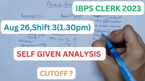 IBPS CLERK 2023 AUG 26,SHIFT 3 Self Given Analysis ✨ || IBPS CLERK PRELIMS 2023 ||