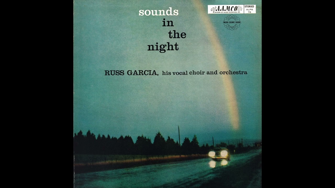 Russ Garcia - Sounds in the Night [Stereo Version] - YouTube