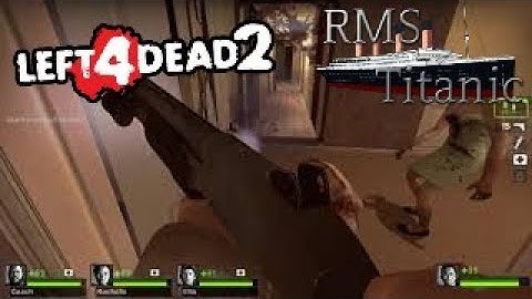 Left 4 Dead 2 - Custom Campaign - RMS Titanic | 1080p 60fps