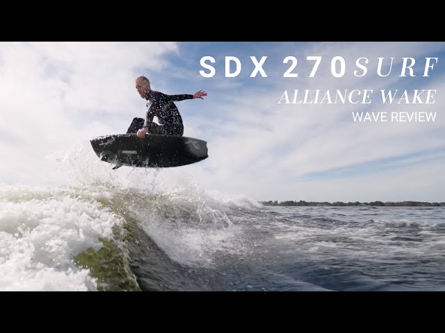 SDX 270 Surf Wave Review | Alliance Wake Review | Sea Ray Boats