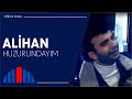 Alihan  huzurundaym official