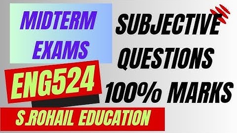 Eng524 || Subjective questions File || Midterm solved questions.