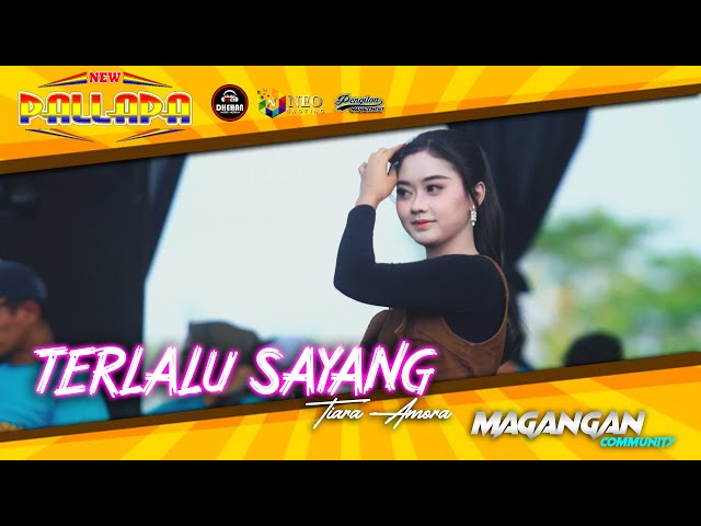 TERLALU SAYANG - Tiara Amora - NEW PALLAPA - DHEHAN Audio - MAGANGAN Community - Kendal 2023 class=