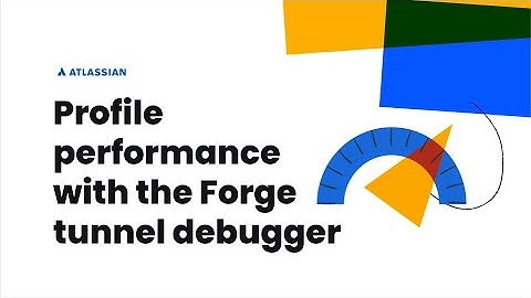 Code PERFORMANCE PROFILING for FORGE Apps using Forge Tunnel