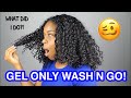 Chile, I Have Lost My Mind! | GEL ONLY Wash n Go!