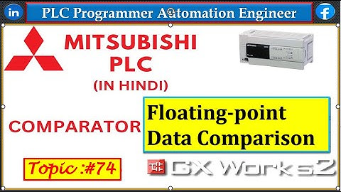 T-74 COMPARATOR BLOCK FOR FLOATING VALUES |HOW TO COMPARE FLOATING VALUES IN MITSUBISHI PLC IN HINDI