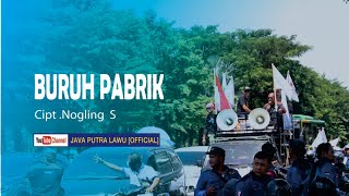 Nogling S - Buruh Pabrik | Dangdut (Official Music Video)