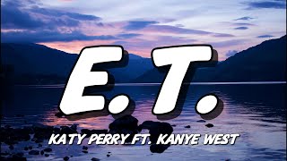 Katy Perry - E.T. ft. Kanye West (Lyrics)