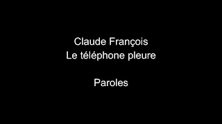 Claude François-Le téléphone pleure-paroles Resimi