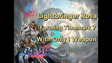 [ROSA FARMING]Lightbringer ROSA Farming Timemark 7 With Only 1Weapon