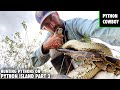 Hunting Pythons On Python Island With The Python Cowboy Part 2