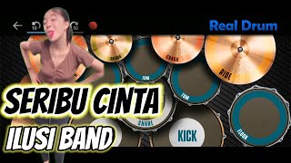 ilusi band seribu cinta | cover real drum