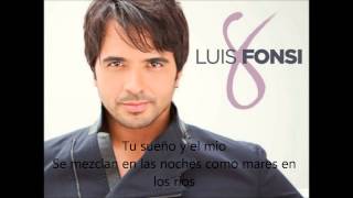 Luis Fonsi ft. Juan luis Guerra Llegaste Tu (letra)