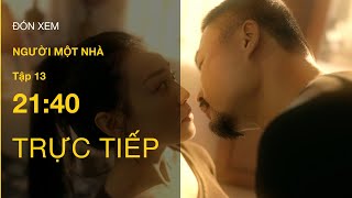 Trực Tiếp Vtv3 Full Tập 13 - Người Một Nhà Vtv Giải Trí