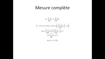 Théorie de la mesure partie 11 : Mesure complète