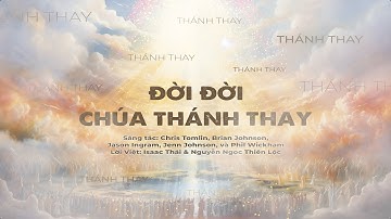 Đời Đời Chúa Thánh Thay ( Holy Forever - Vietnamese Cover ) Isaac Thái