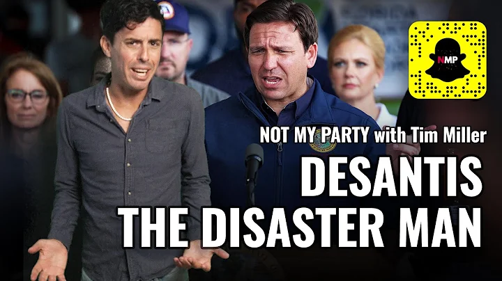 DeSantis The Disaster Man | Not My Party with Tim Miller