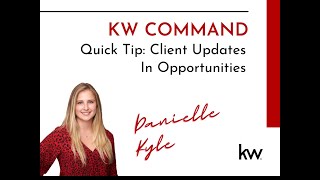 KW Command Quick Tip: Client Updates in Opportunities
