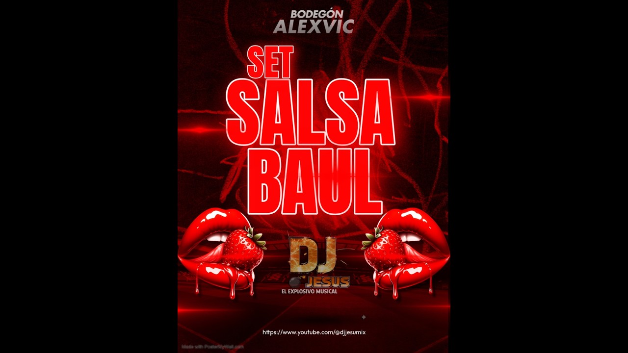 SALSA BAUL 2026 AL ESTILO DE BODEGÓN ALEXVIC BY DJ JESÚS EL EXPLOSIVO MUSICAL