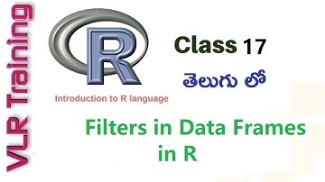 Filters in Data Frame in R Language in Telugu | Filters in R | VLR Training Class - 17