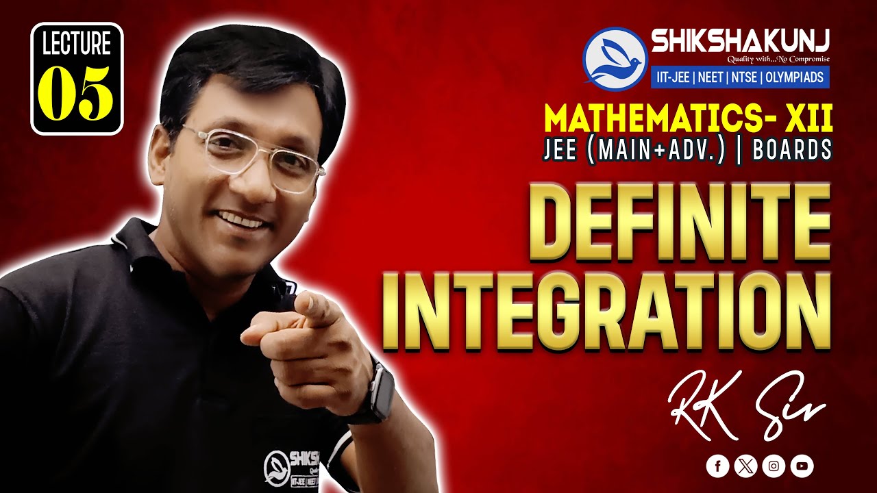 DEFINITE INTEGRATION | L5 | MATHS 12 |JEE Main+ Adv.| Riyaz Sir ...