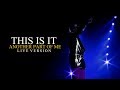 ANOTHER PART OF ME - THIS IS IT (Live at The O2, London) - Michael Jackson