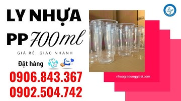 Báo giá ly nhựa PP 700ml rẻ tận xưởng