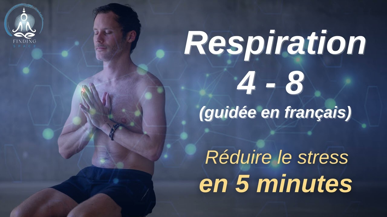 Respiration Guidée 4-8 — Réduire le stress et oxygéner le corps