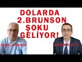 Dolarda 2.Brunson Şoku Geliyor!