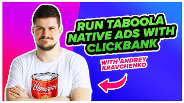 The ULTIMATE Guide to Running Taboola Native Ads with ClickBank!