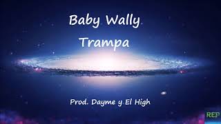 Baby Wally - Trampa