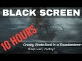 10HR Dark Screen Creaky Wooden Pirate Ship in a Thunderstorm