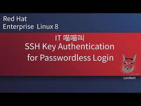 SSH Key Authentication for Passwordless Login | 中文 | RHEL8 | RHEL9 | SSH | Tech Lambert Tutorial