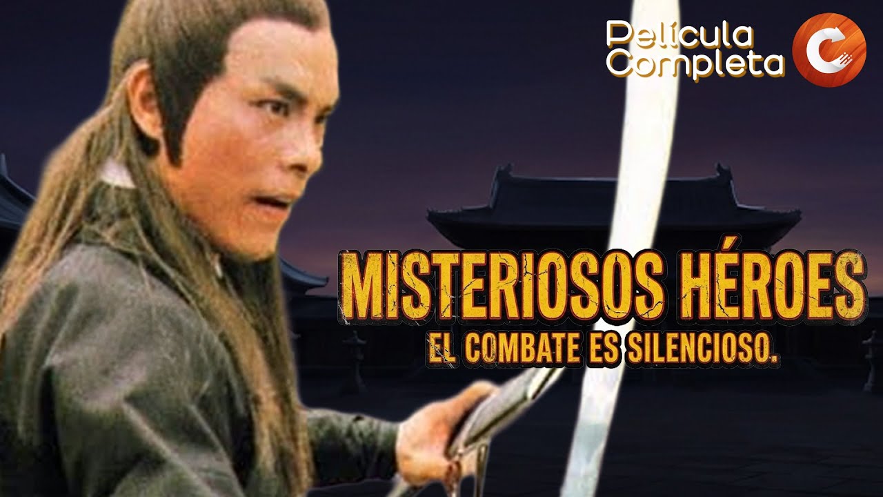 ARTES MARCIALES EN ESPAÑOL | Misteriosos Héroes | Película Completa en Español