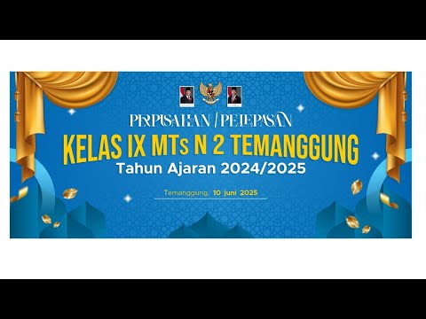 PELEPASAN KELAS XI MTS N 2 TEMANGGUNG TA 2025/2026 dan PENYERAHAN SYAHADAH KELAS TAHFIDZ ANGKATAN 1