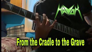 Havok - From the cradle to the Grave (Guitar Cover)