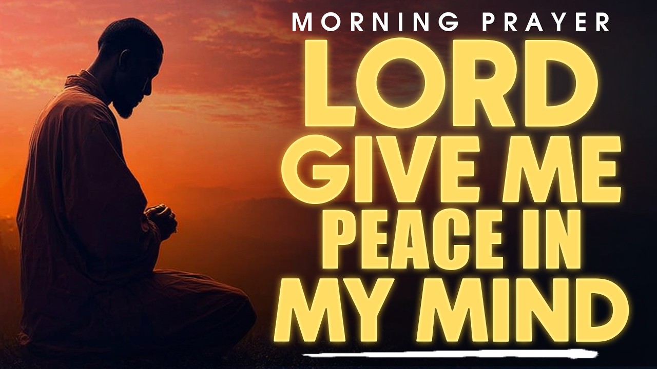 Pray This to Win the Battle in Your Mind | Morning Prayer for Peace & Victory