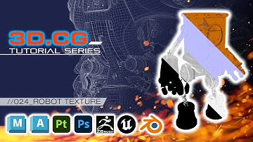 Tutorial 024 - SUBSTANCE TEXTURING - The Robot