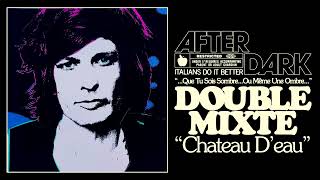 DOUBLE MIXTE &quot;CHATEAU D&#39;EAU&quot;