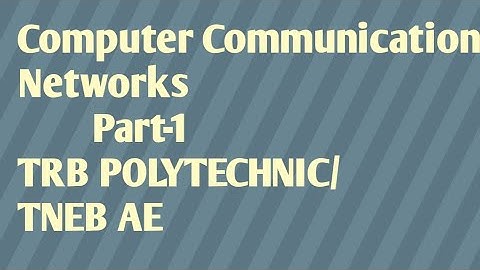 TRB POLYTECHNIC ECE preparation / TNEB AE EEE / Computer Communication Networks