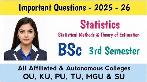 BSc 3rd Sem Statistics Important Questions 2025-26 | Statistical Methods & Estimation | OU, KU, PU