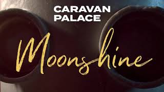 Moonshine by Caravan Palace - 1 Hour Loop